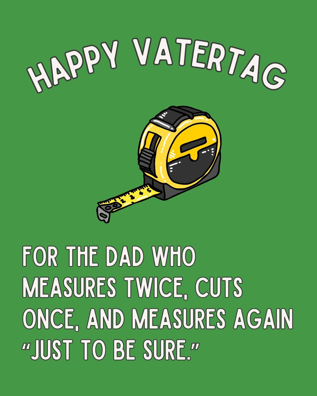 Funny Happy Vatertag graphic with tape measure and dad joke caption.