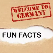 Text image reading “FUN FACTS” with a torn-paper effect and a red stamp that says “WELCOME TO GERMANY” above it.